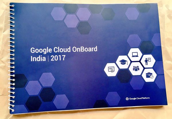 Google Cloud Platform OnBoarding Training Conference, Mumbai 2017